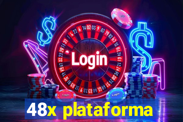 48x plataforma